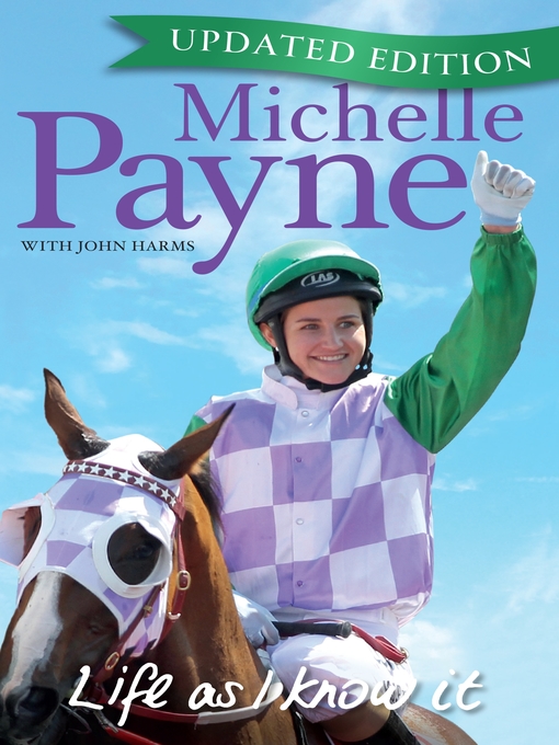 Title details for Life As I Know It by Michelle Payne - Wait list